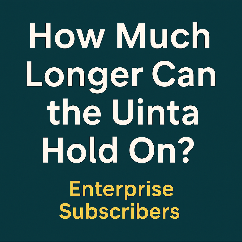 How Much Longer Can the Uinta Hold On? Enterprise Subscribers