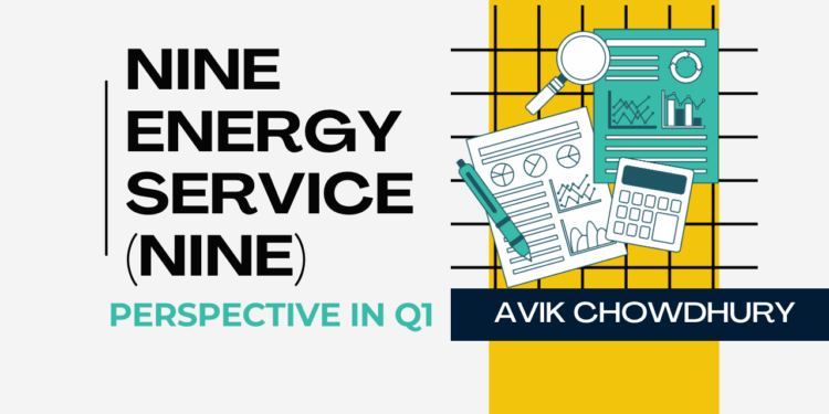NINE Energy’s Perspective in Q1: KEY Takeaways