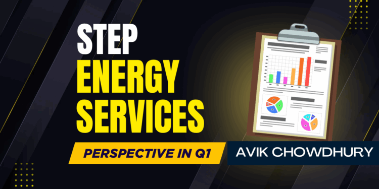 STEP Energy Services’ Perspective in Q1: KEY Takeaways