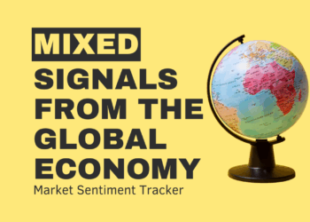 Market Sentiment Tracker: Mixed Signals from Global Economy