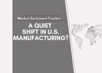 Market Sentiment Tracker: A Quiet Shift in U.S. Manufacturing? Philly Fed Suggests So