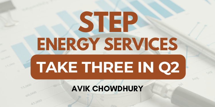 STEP Energy Services: Q2 TAKE THREE
